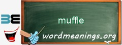 WordMeaning blackboard for muffle